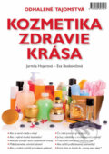 Kozmetika, zdravie, krása - Jarmila Hojerová, Eva Boskovičová