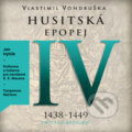 Husitská epopej IV - Vlastimil Vondruška
