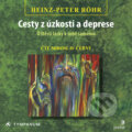 Cesty z úzkosti a deprese - Heinz-Peter R&amp;ouml;hr