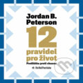 12 pravidel pro život - Jordan B. Peterson