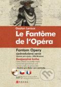 Fantom opery / Le Fantôme de l&#039;Opéra - Gaston Leroux