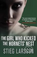The Girl Who Kicked the Hornets&#039; Nest - Stieg Larsson