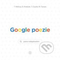 Google poezie - Tomáš Miklica, Tomáš Coufal, Daniel Poláček, Martin Toman