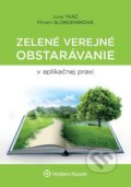 Zelené verejné obstarávanie v aplikačnej praxi - Juraj Tkáč, Miriam Slobodníková