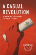 A Casual Revolution - Jesper Juul