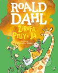 Žirafa, Pelly a ja - Roald Dahl, Quentin Blake (ilustrátor)