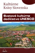Svetové kultúrne dedičstvo UNESCO - Viera Dvořáková