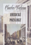 Americké poznámky - Charles Dickens