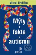 Mýty a fakta o autismu - Michal Hrdlička