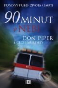 90 minut v nebi - Don Piper, Cecil Murphey