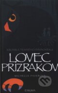 Kronika temného dávnoveku VI. - Lovec Prízrakov - Michelle Paver