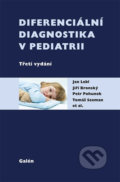 Diferenciální diagnostika v pediatrii - Jan Lebl, Jiří Bronský, Petr Pohunek, Tomáš Seeman