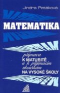 Matematika příprava k maturitě - Jindra Petáková