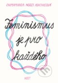Feminismus je pro každého - Chimamanda Ngozi Adichie