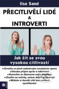 Přecitlivělí lidé a introverti - Ilse Sand