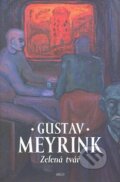 Zelená tvář - Gustav Meyrink