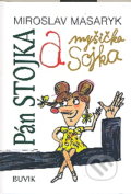 Pán Stojka a myšička Sojka - Miroslav Masaryk