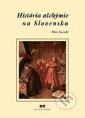 História alchýmie na Slovensku - Miloš Jesenský