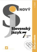 Nový Slovenský jazyk 7. ročník ZŠ - 1. časť (zošit pre učiteľa) - Jarmila Krajčovičová