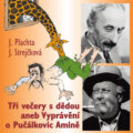 Tři večery s dědou aneb Vyprávění o Pučálkovic Amině - Jindřich Plachta