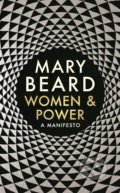 Women &amp; Power - Mary Beard
