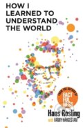 How I Learned to Understand the World - Hans Rosling