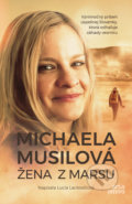 Žena z Marsu - Michaela Musilová, Lucia Lackovičová