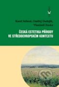 Česká estetika přírody ve středoevropském kontextu - Karel Stibral a kolektív
