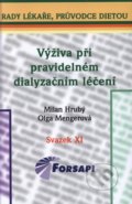 Výživa při pravidelném dialyzačním léčení - Milan Hrubý, Olga Mengerová