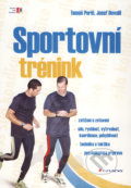 Sportovní trénink - Tomáš Perič, Josef Dovalil