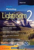 Adobe Photoshop Lightroom 2 - Mojmír Král