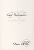 Lady Fuckingham - Oscar Wilde