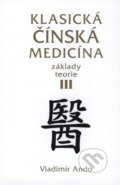 Klasická čínská medicína III - Vladimír Ando