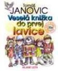 Veselá kniha do prvej lavice - Tomáš Janovic