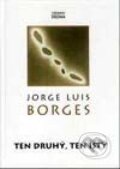 Ten druhý, ten istý - Jorge Luis Borges
