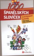 1000 španělských slovíček - Diego Galvis, Eliška Jirásková, Aleš Čuma (ilustrácie)
