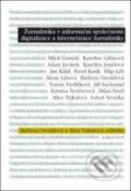 Žurnalistika v informační společnosti - Barbara Osvaldová, Alice Tejkalová