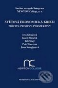 Světová ekonomická krize: Příčiny, projevy, perspektivy - Eva Klvačová