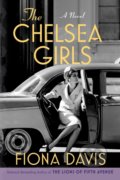 The Chelsea Girls - Fiona Davis