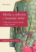Móda a odívání v husitské době - Monika Černá-Feyfrlíková