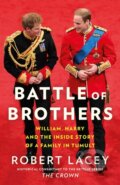 Battle Of Brothers - Robert Lacey