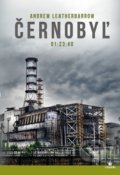 Černobyľ 01:23:40 - Andrew Leatherbarrow