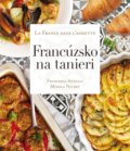Francúzsko na tanieri - Francesca Spinelli, Mykola Nevrev
