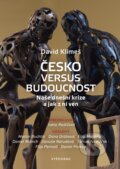 Česko versus budoucnost - David Klimeš