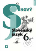 Nový Slovenský jazyk 6. ročník ZŠ - 1. časť (pracovná učebnica) - Jarmila Krajčovičová