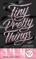 Tiny Pretty Things (český jazyk) - Sona Charaipotra, Dhonielle Clayton