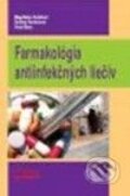 Farmakológia antiinfekčných liečiv - Magdaléna Kuželová