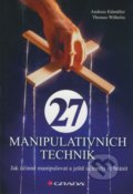 27 manipulativních technik - Andreas Edmüller, Thomas Wilhelm
