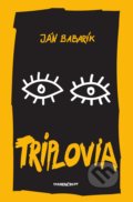 Triplovia - Ján Babarík