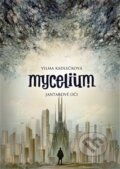Mycelium I: Jantarové oči - Vilma Kadlečková